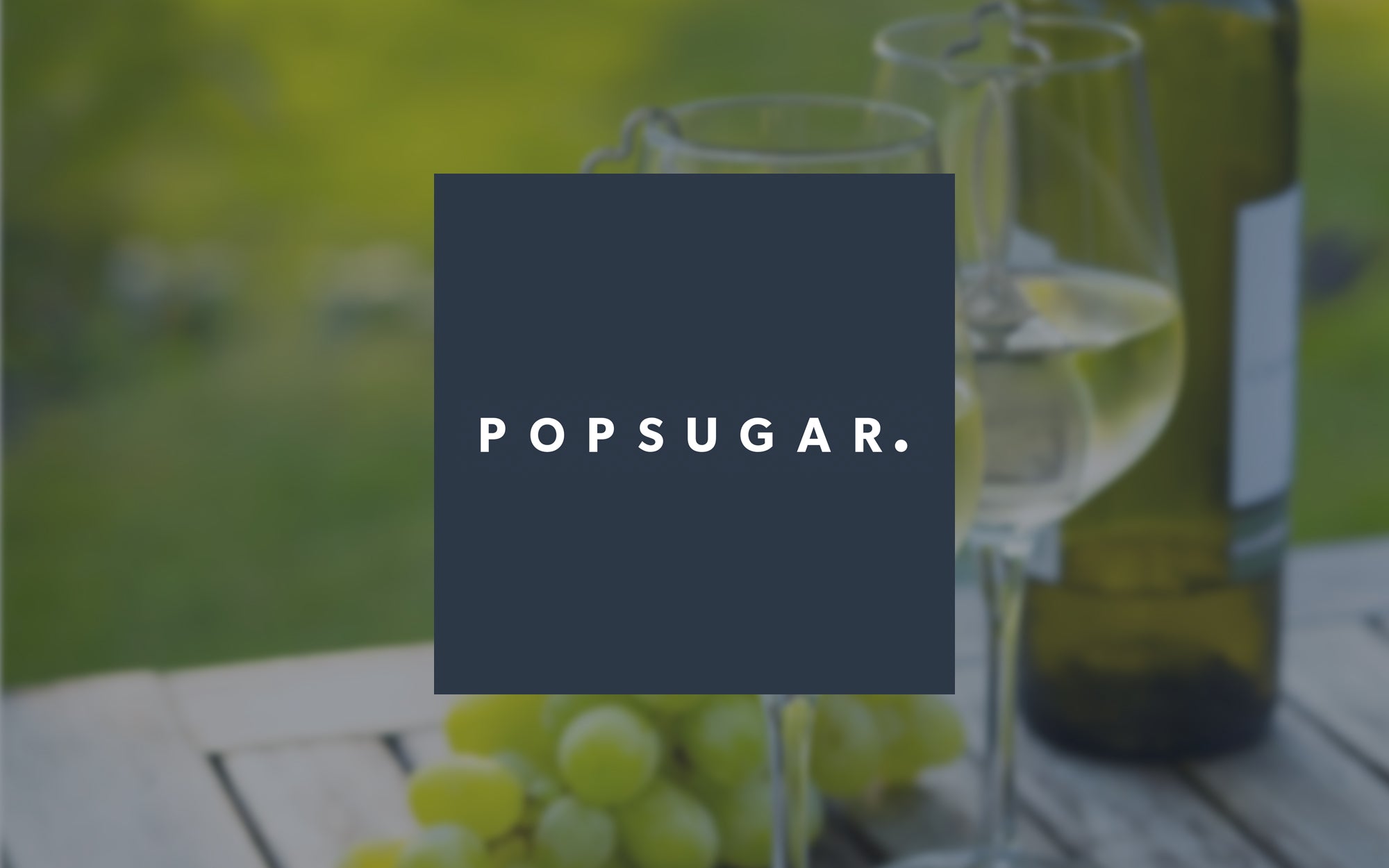 PopSugar Puts PureWine to the Test!